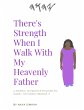 There's Strength When I Walk With My... - Bild 1