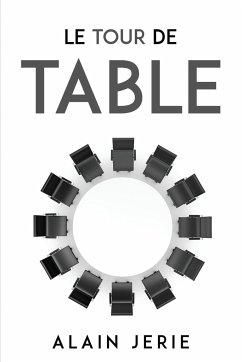 LE TOUR DE TABLE - Alain Jerie