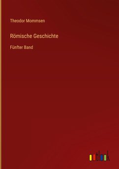 Römische Geschichte - Mommsen, Theodor