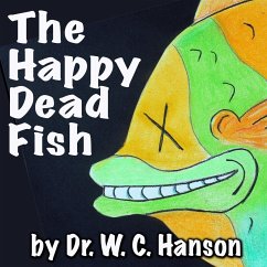 Tilly the Tilapia -or- The Happy Dead Fish - Hanson, Wayne