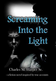 Screaming into the Light - Harper Sr., Charles M.