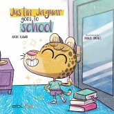 Justin Jaguar Goes to School Justin Jaguar Goes to School