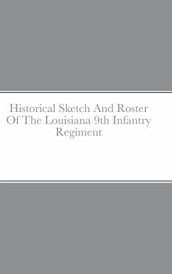 Cover Historical Sketch And Roster Of The Louisiana 9th Infantry Regiment