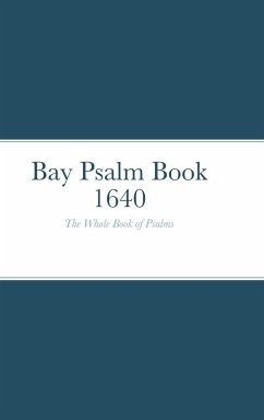 Bay Psalm Book 1640: The Whole Book of Psalms - Langley, Mark