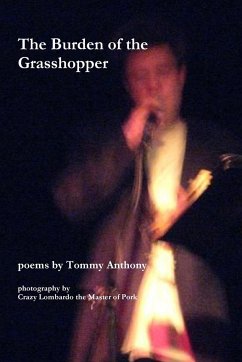 The Burden of the Grasshopper - Anthony, Tommy