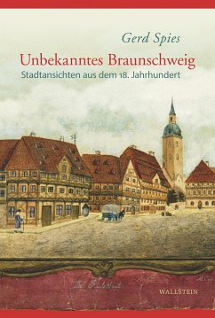 Unbekanntes Braunschweig - Spies, Gerd