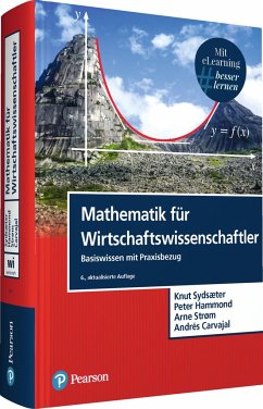 Mathematik für Wirtschaftswissenschaftler - Sydsaeter, Knut;Hammond, Peter;Strom, Arne