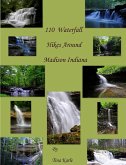 110 Waterfall Hikes Around Madison Indiana