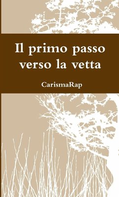 Il primo passo verso la vetta - Carismarap