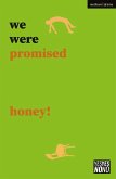 we were promised honey! (eBook, PDF)