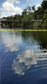 Estoy feliz en este momento eterno (eBook, ePUB)