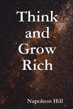 Think and Grow Rich - Holden-Crowther, Ben; Hill, Napoleon