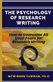 The Psychology Of Research Writing