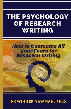 The Psychology Of Research Writing - Yawman, Mcwinner