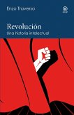 Revolución: Una historia intelectual Revolución: Una historia intelectual