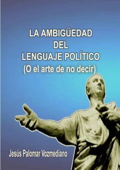 La ambigüedad del lenguaje político - Palomar Vozmediano, Jesús