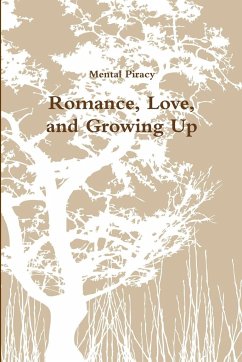 Romance, Love, and Growing Up - Piracy, Mental