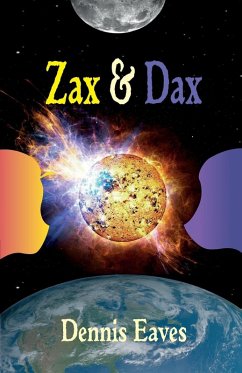 Zax and Dax - Eaves, Dennis