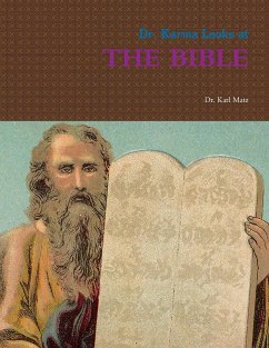 Dr. Karma Looks at THE BIBLE - Matz, Karl