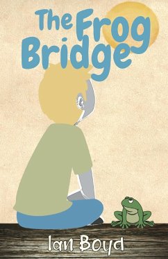 The Frog Bridge - Boyd, Ian