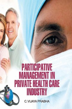Participative Management in Private Health Care Industry - Prabha, C. Vijaya