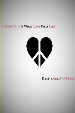 I Guess This Is What Love Feels Like - Durr, Deon