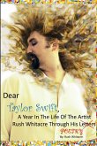 Dear Taylor Swift, A Year In The Life Of The Artist Rush Whitacre Through His Poetry