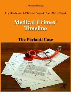 Medical Crimes' Timeline - The Parlanti Case - Of Silence, Prisoners