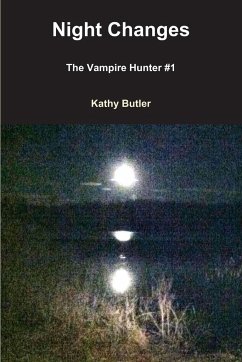 Night Changes The Vampire Hunter #1 - Butler, Kathy