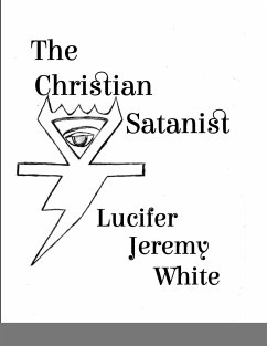 The Christian Satanist - Jeremy White, Lucifer