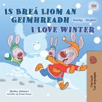 Is Breá Liom an Geimhreadh I Love Winter (eBook, ePUB)