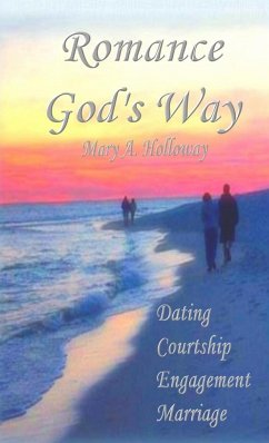 Romance God's Way - Holloway, Mary A.