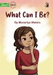 What Can I Be? - Our Yarning - Bild 1