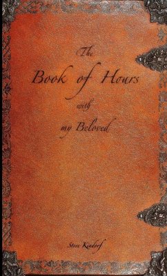 The Book of Hours with my Beloved - Kindorf, Steve