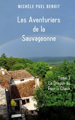 Les Aventuriers de la Sauvageonne - Puel Benoit, Michèle