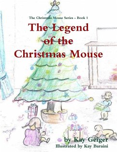 The Legend of the Christmas Mouse - Geiger, Kay