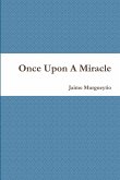 Once Upon A Miracle