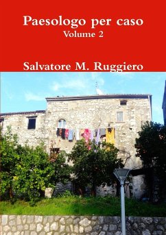 Paesologo per caso - Volume 2 - Ruggiero, Salvatore M.