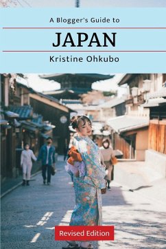 A Blogger's Guide to Japan - Ohkubo, Kristine