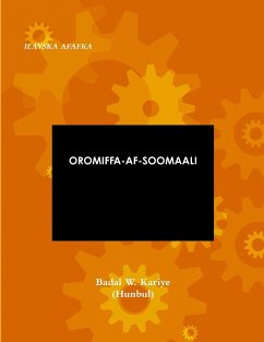 OROMIFFA-AF-SOOMAALI - Kariye, Badal W.