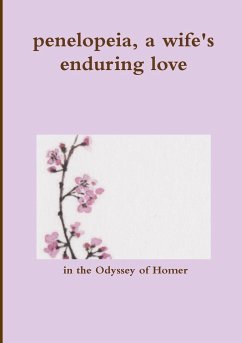 penelopeia, a wife's enduring love - Homer