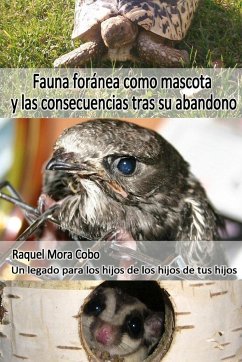 Fauna Foránea como mascota y consecuencias tras su abandono - Mora Cobo, Raquel