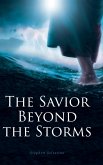 The Savior Beyond the Storms