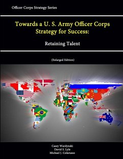 Towards a U.S. Army Officer Corps Strategy for Success - Institute, Strategic Studies; College, U. S. Army War; Wardynski, Casey
