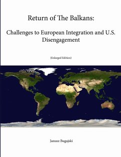 Return of The Balkans - Bugajski, Janusz; Institute, Strategic Studies; College, U. S. Army War