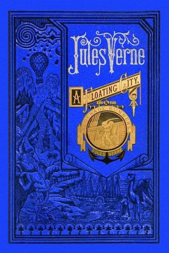 A Floating City & The Blockade Runners - Verne, Jules