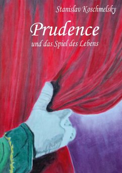 Prudence und das Spiel des Lebens - Koschmelsky, Stanislav