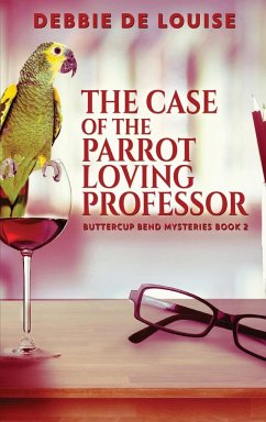 The Case of the Parrot Loving Professor - De Louise, Debbie
