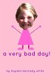 A Very Bad Day! - Bild 1