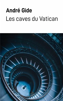 Les caves du Vatican - Gide, André